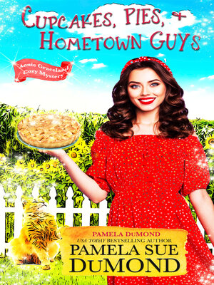 cover image of Cupcakes, Pies, & Hometown Guys: an Annie Graceland Cozy Mystery, Book 3
